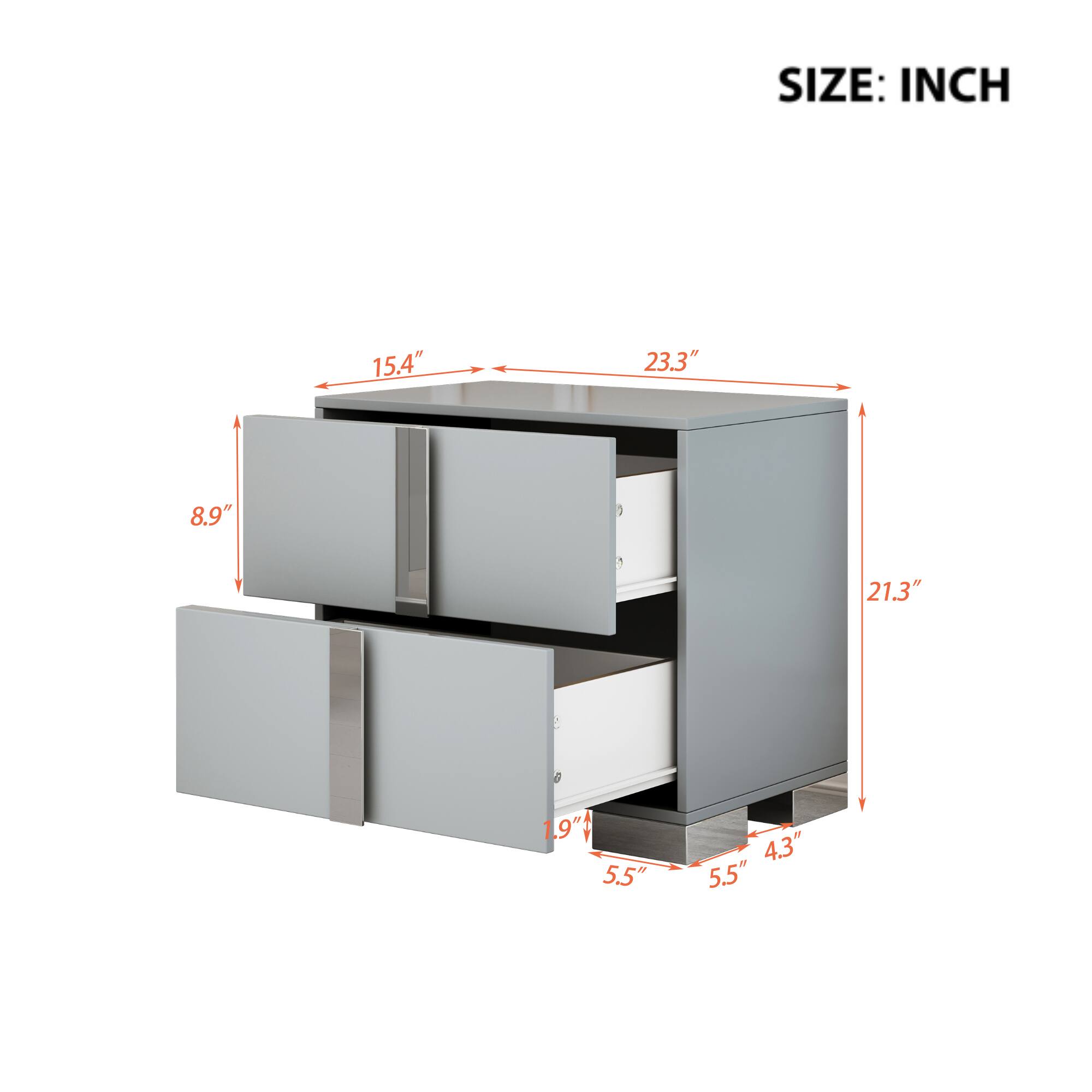 SIZE: INCH  
23.3" (width)  
15.4" (depth)  
21.3" (height)  
8.9" (height of top section)  
4.3" (height of bottom section)  
5.5" (depth of drawers)  
1.9" (height of drawers)