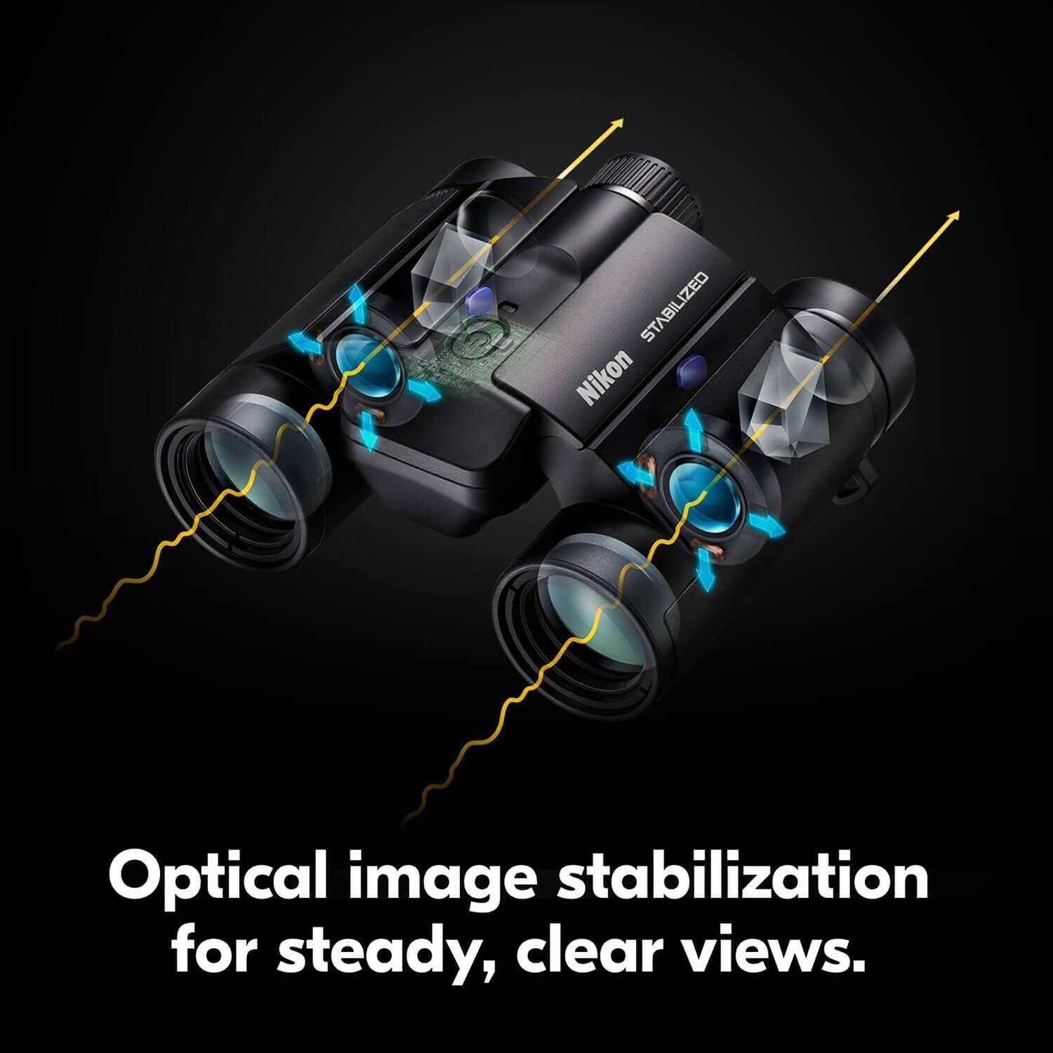 STABILIZED Nikon  
Optical image stabilization for steady, clear views.