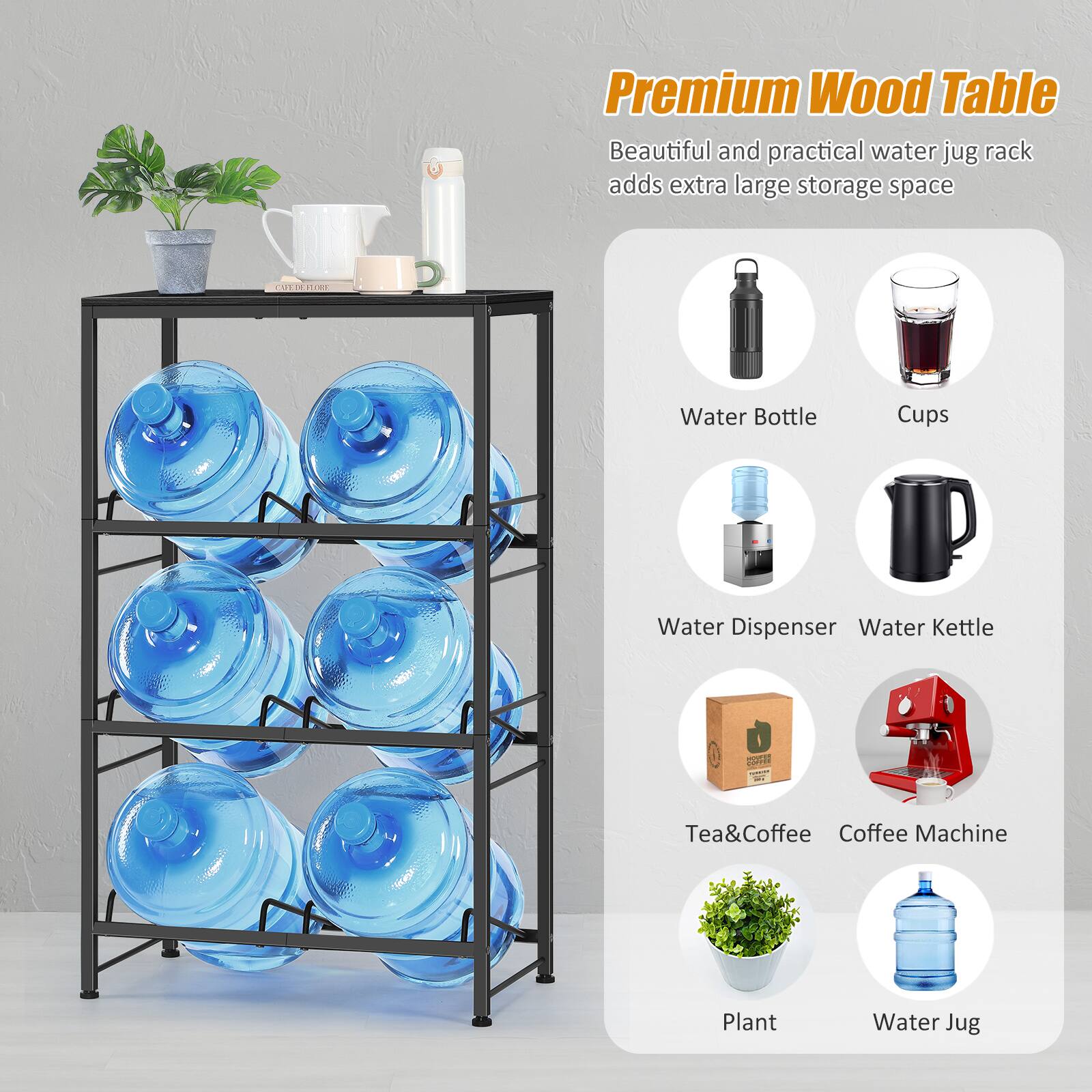 Premium Wood Table  
Beautiful and practical water jug rack adds extra large storage space  

- Water Bottle  
- Cups  
- Water Dispenser  
- Water Kettle  
- Tea & Coffee  
- Coffee Machine  
- Plant  
- Water Jug