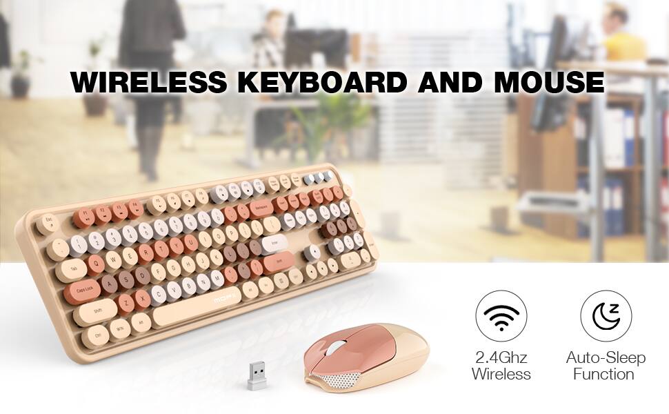 WIRELESS KEYBOARD AND MOUSE

2.4Ghz Wireless
Auto-Sleep Function