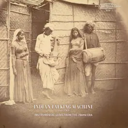 Various Artists - Indian Talking Machine Part Two: Instrumental Gems From The 78rpm Era - VINYL LP