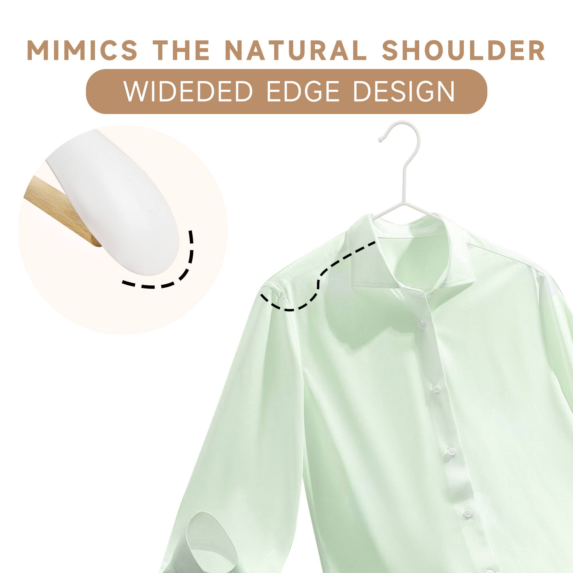 MIMICS THE NATURAL SHOULDER  
WIDEDGED EDGE DESIGN