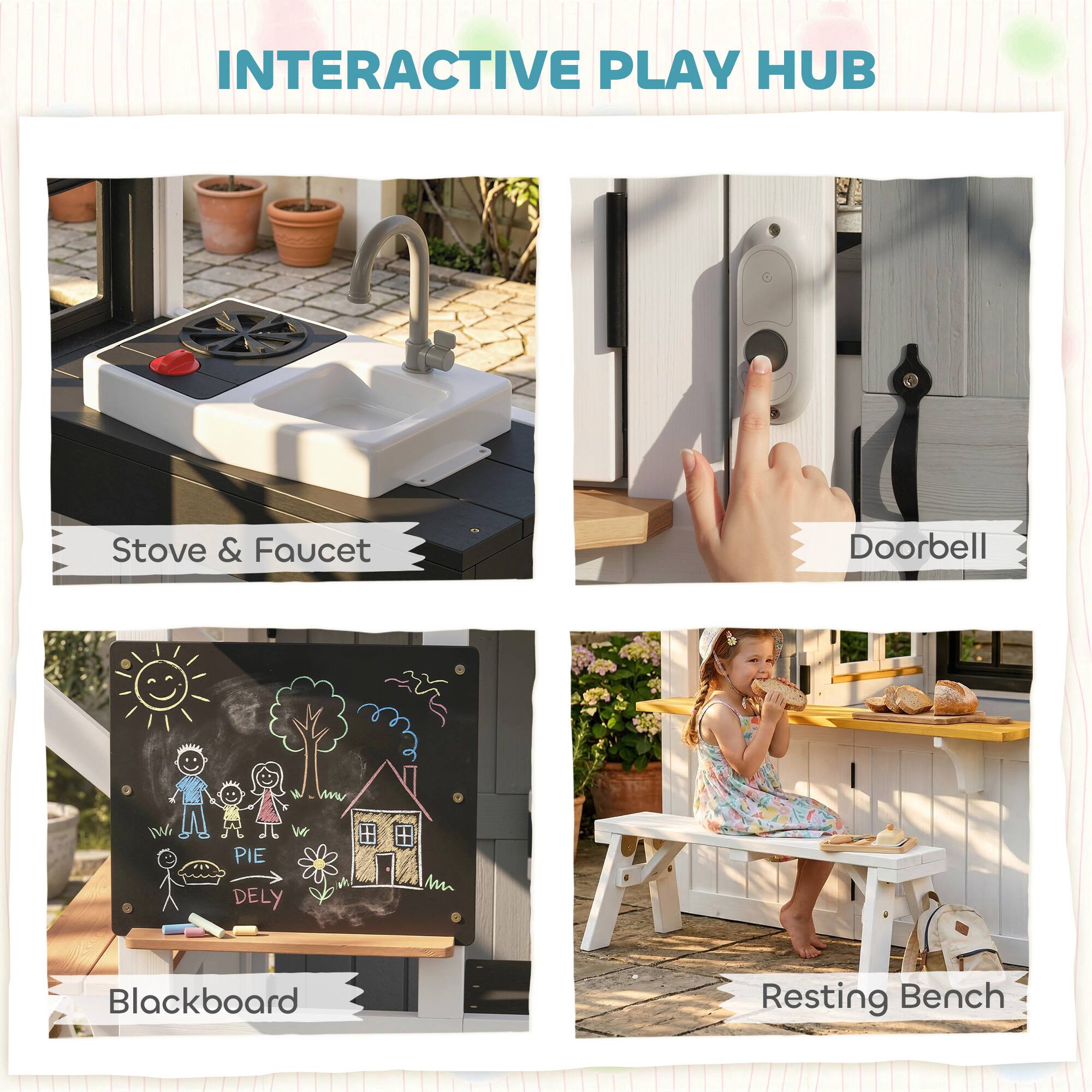 INTERACTIVE PLAY HUB

- Stove & Faucet
- Doorbell
- Blackboard
- Resting Bench