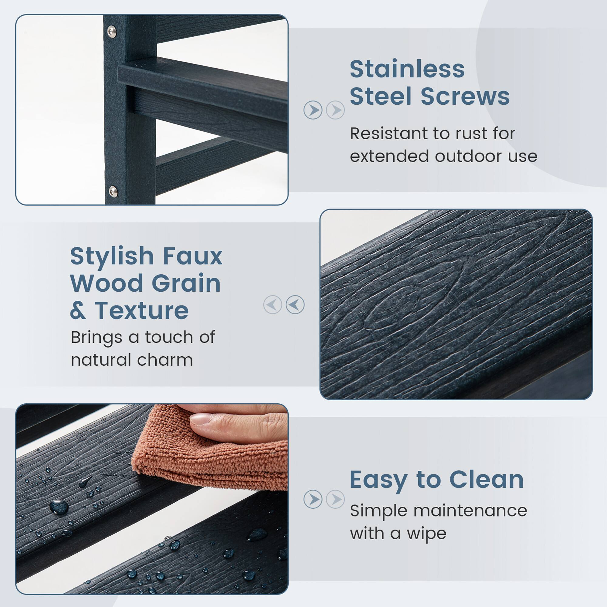 Stainless Steel Screws: Resistant to rust for extended outdoor use.

Stylish Faux Wood Grain & Texture: Brings a touch of natural charm.

Easy to Clean: Simple maintenance with a wipe.