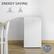 ENERGY SAVING
Low Carbon Emission
Low Electric Bill
$0.28 Per Day