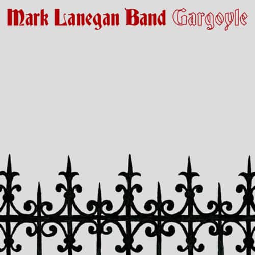 Mark Lanegan Band Gargoyle