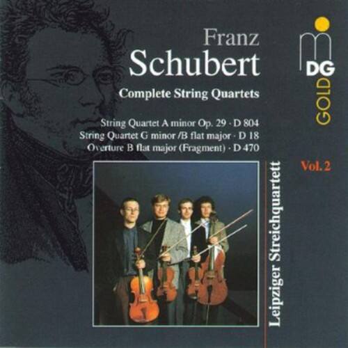 Franz Schubert  
Complete String Quartets  

String Quartet A minor Op. 29 - D 804  
String Quartet G minor / B flat major D 18  
Overture B flat major (Fragment) - D 470  

Vol. 2  

Leipziger Streichquartett  

DG GOLD
