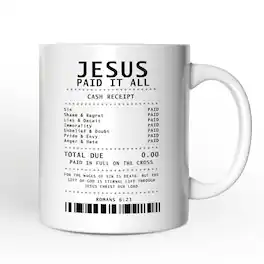 OrnamentallyYou - Jesus Paid It All Cash Receipt Mug, Christian Gift - White