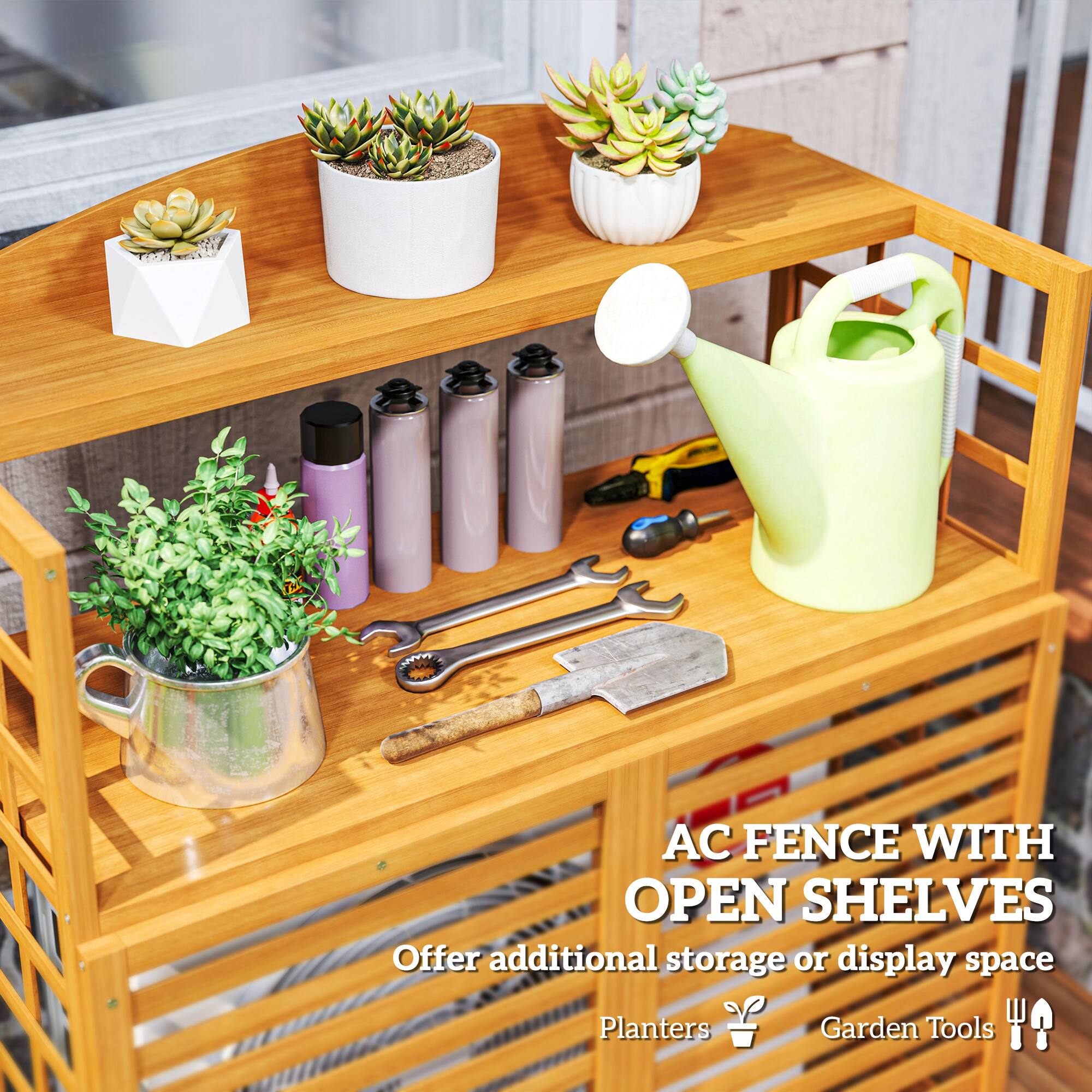AC FENCE WITH OPEN SHELVES  
Offer additional storage or display space  
Planters  
Garden Tools
