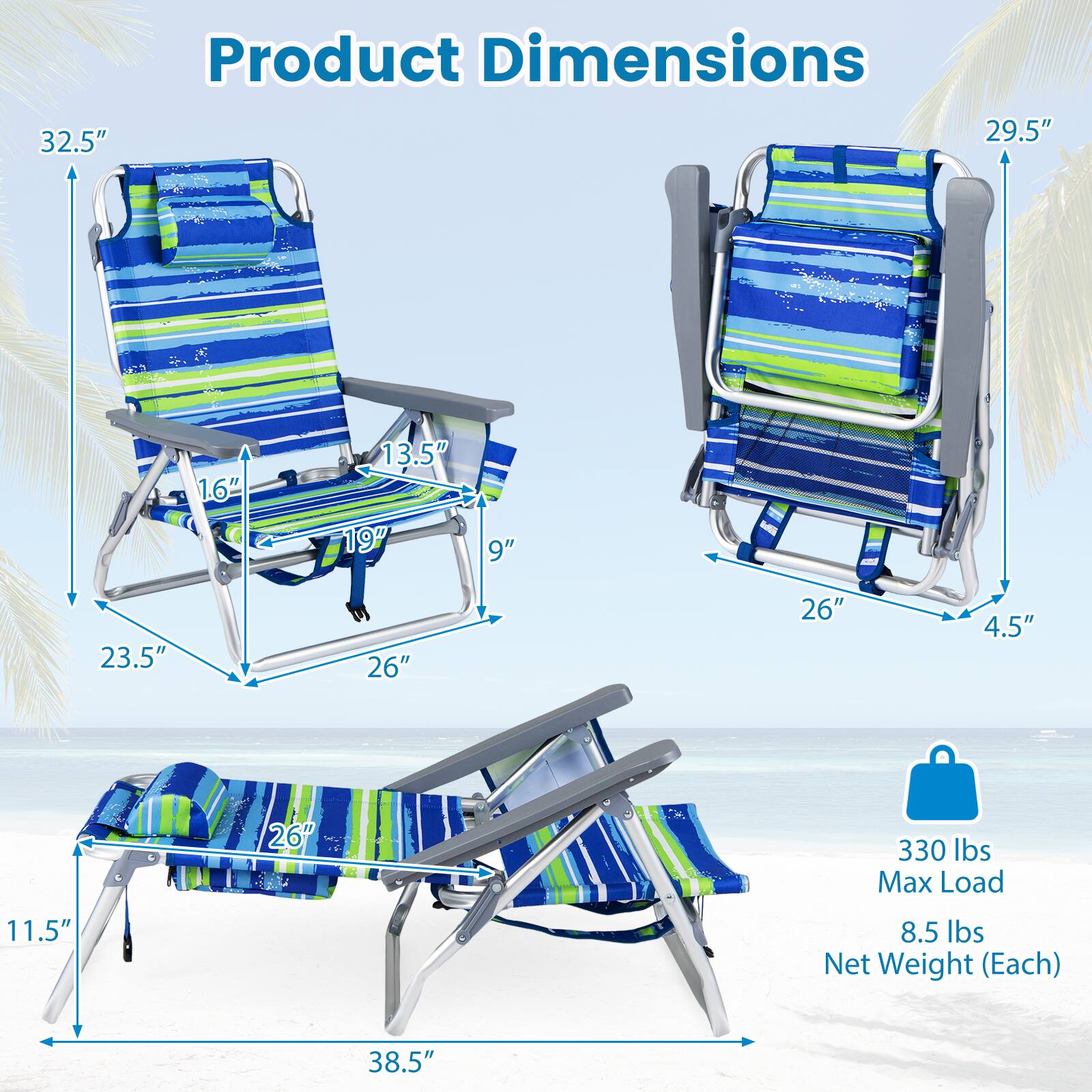 Product Dimensions

- 32.5" (Height)
- 29.5" (Width)
- 1.6" (Thickness)
- 13.5" (Seat Depth)
- 19" (Seat Width)
- 9" (Armrest Height)
- 23.5" (Legroom)
- 26" (Folded Length)
- 4.5" (Folded Width)
- 11.5" (Folded Height)

Max Load: 330 lbs

Net Weight (Each): 8.5 lbs