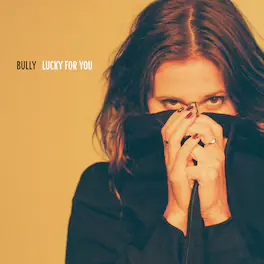 Bully - Lucky for You - CASSETTES