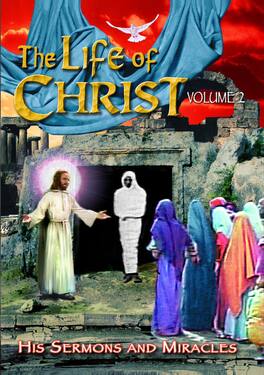 The Life of Christ - Volume 2 - DVD