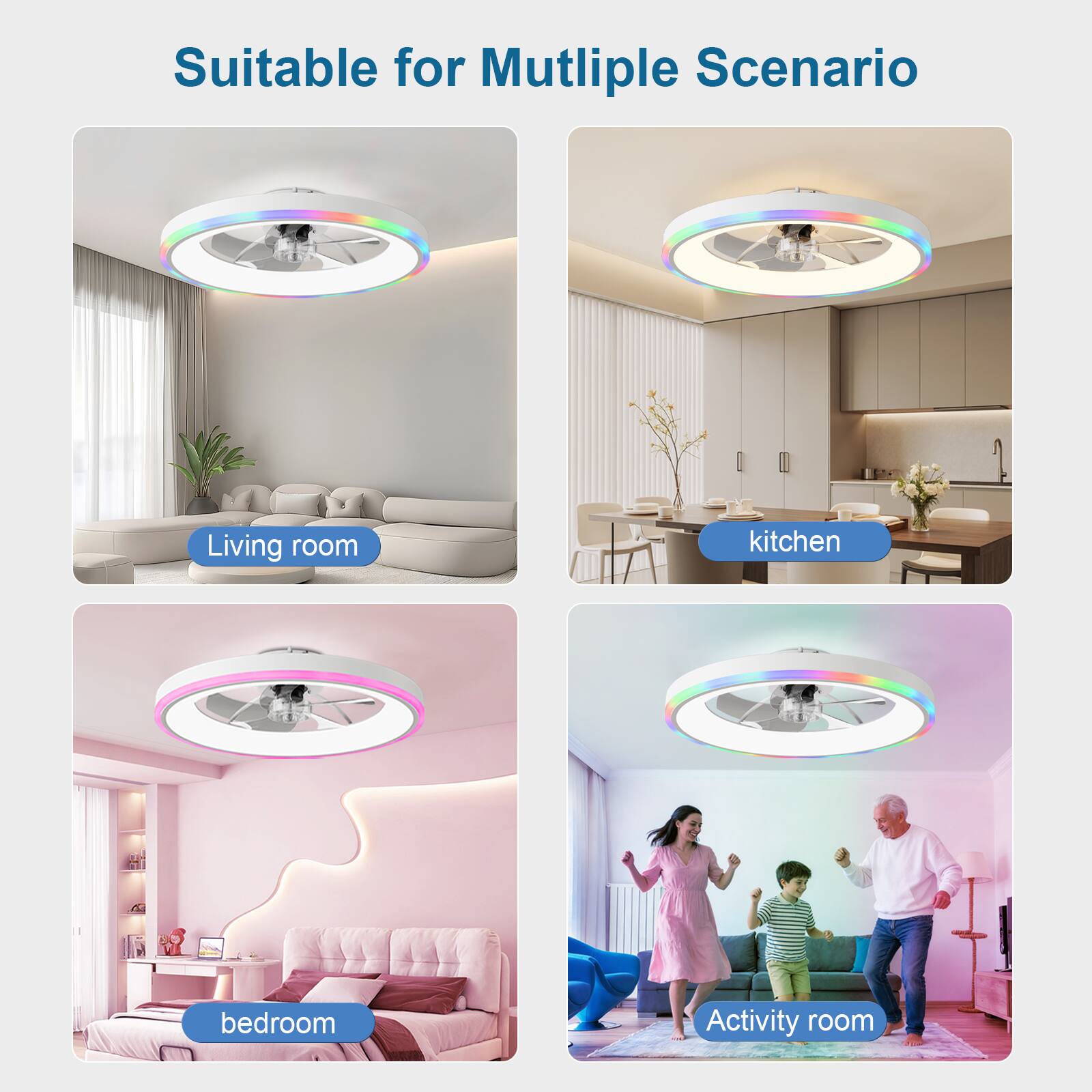 Suitable for Multiple Scenario

- Living room
- Kitchen
- Bedroom
- Activity room
