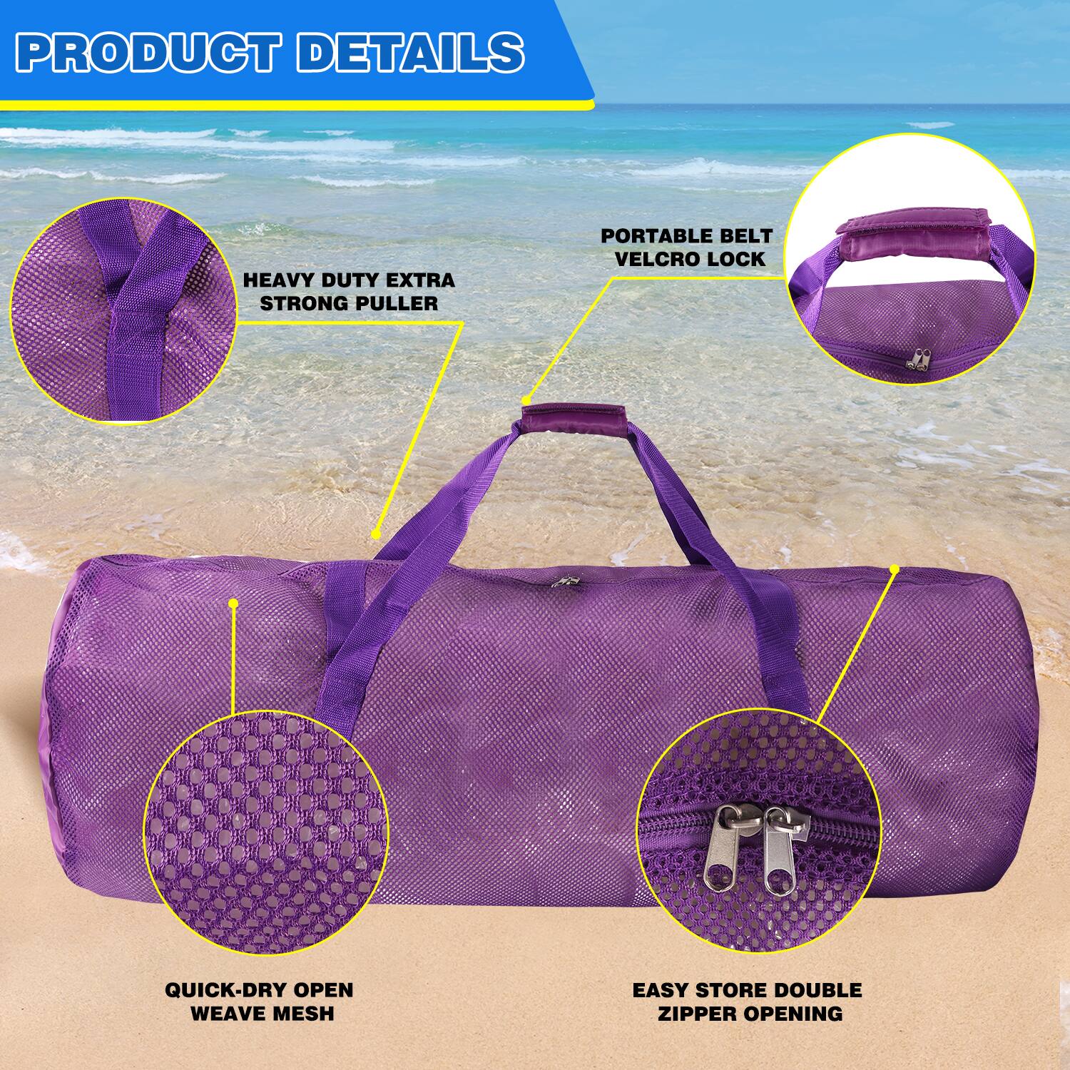 PRODUCT DETAILS
HEAVY DUTY EXTRA STRONG PULLER
PORTABLE BELT VELCRO LOCK
QUICK-DRY OPEN WEAVE MESH
EASY STORE DOUBLE ZIPPER OPENING