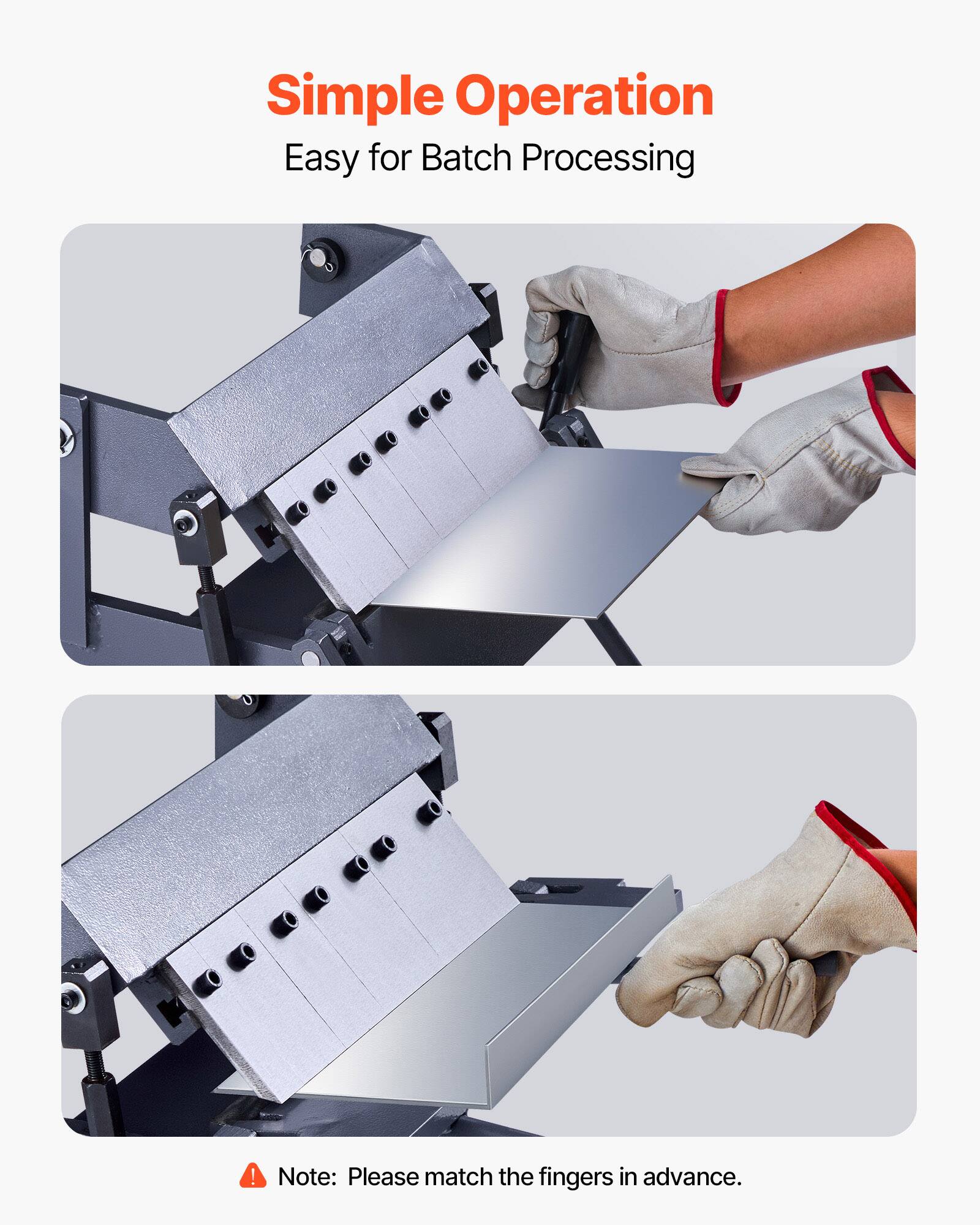 Simple Operation  
Easy for Batch Processing  

Note: Please match the fingers in advance.