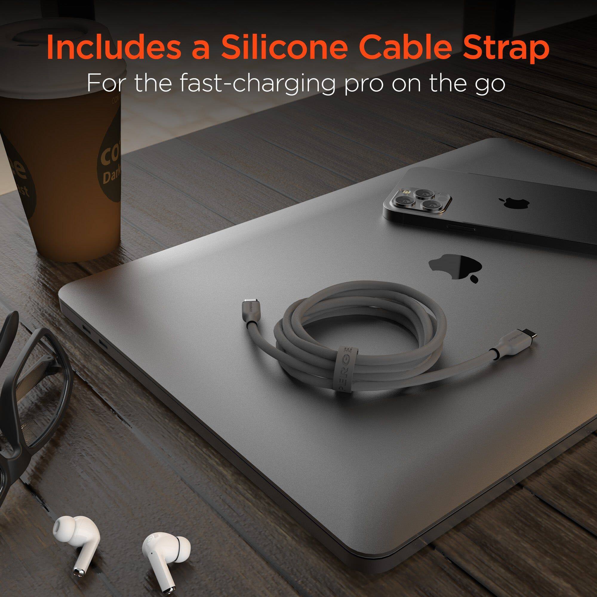 Includes a Silicone Cable Strap  
For the fast-charging pro on the go