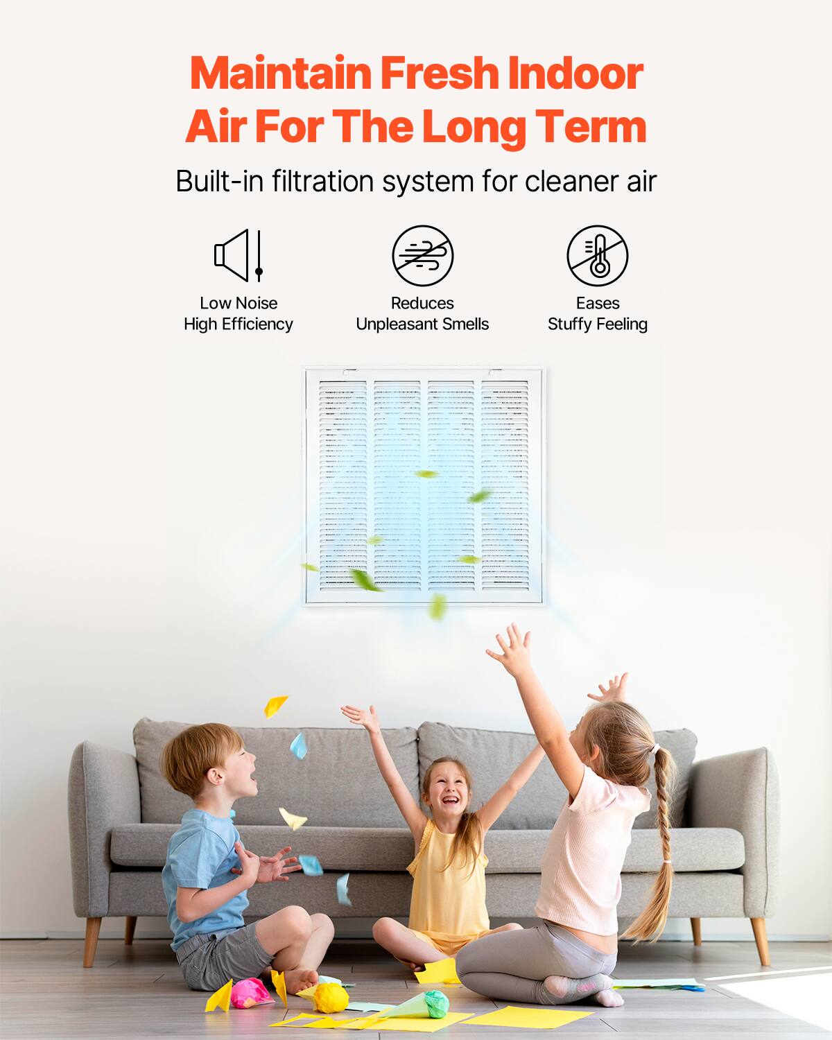 Maintain Fresh Indoor Air For The Long Term

Built-in filtration system for cleaner air

- Low Noise
- High Efficiency
- Reduces Unpleasant Smells
- Eases Stuffy Feeling