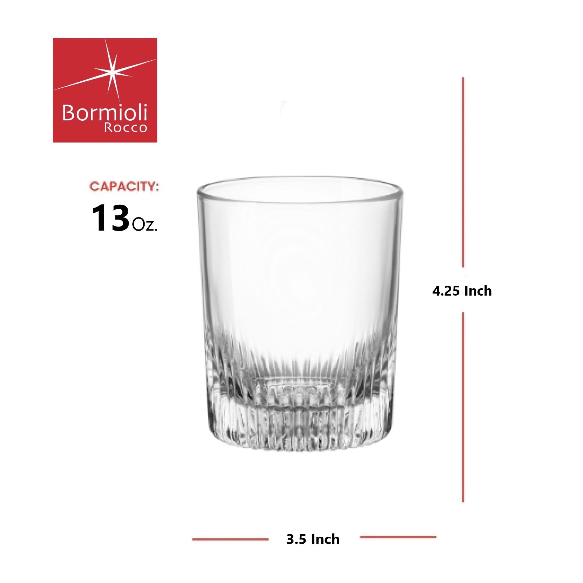 Bormioli Rocco  
CAPACITY: 13 oz.  
4.25 Inch  
3.5 Inch