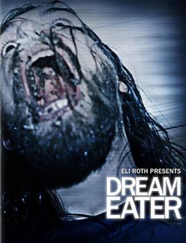 Eli Roth Presents: Dream Eater - BLU-RAY