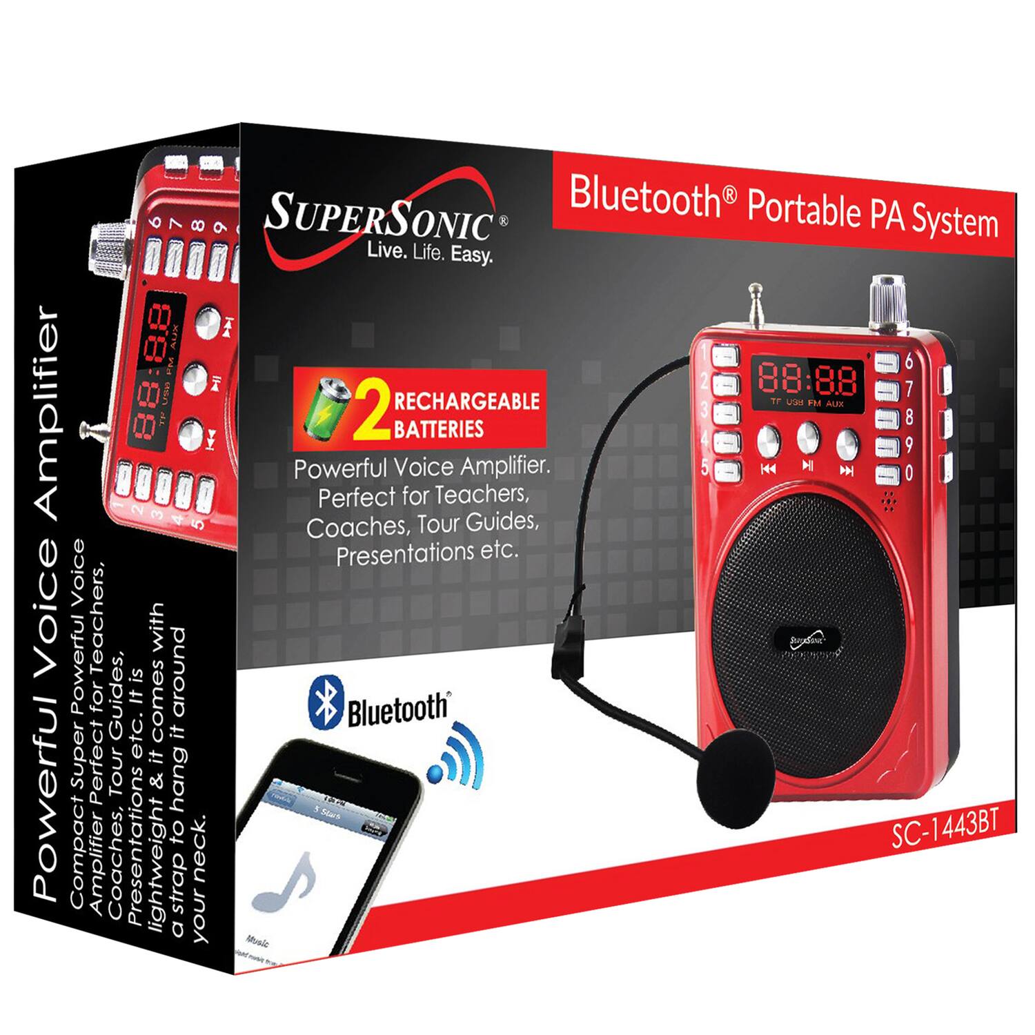 Bluetooth R : SUPERSONIC Portable PA System Live. Life. Easy. 8.8 ALX I sa 6 8 La I 88:88 7 RECHARGEABLE 7 VIM PM AMX Amplifier I 2 BATTERIES 67890 8 Powerful Voice Amplifier. K4 H  Perfect for Teachers, Coaches, Tour Guides, Presentations etc. Voice Powerful Teachers, it comes with around for Guides, it Super Perfect Tour & hang Powerful Compact Amplifier Coaches, Presentation lightweight strap to neck. SC-1443BT a your Mal
