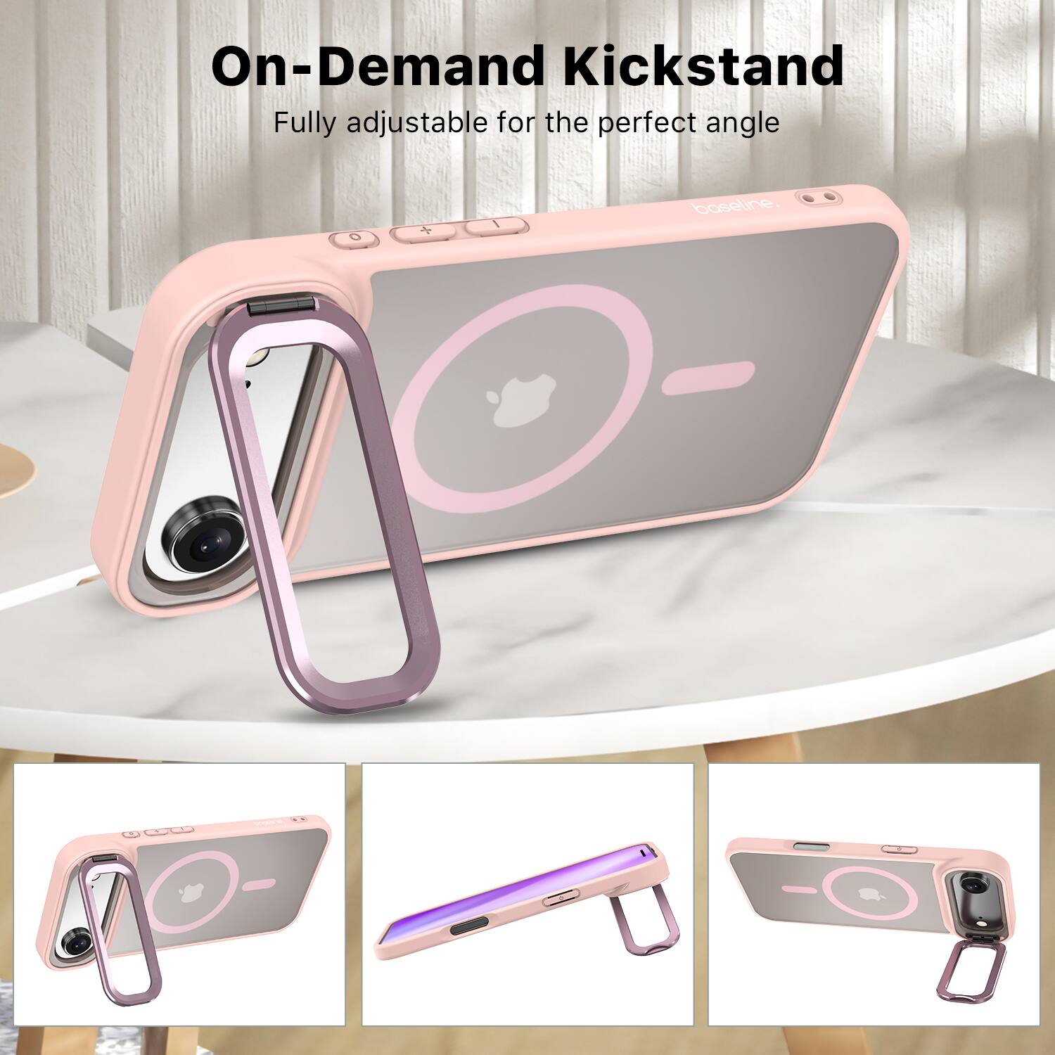 On-Demand Kickstand  
Fully adjustable for the perfect angle