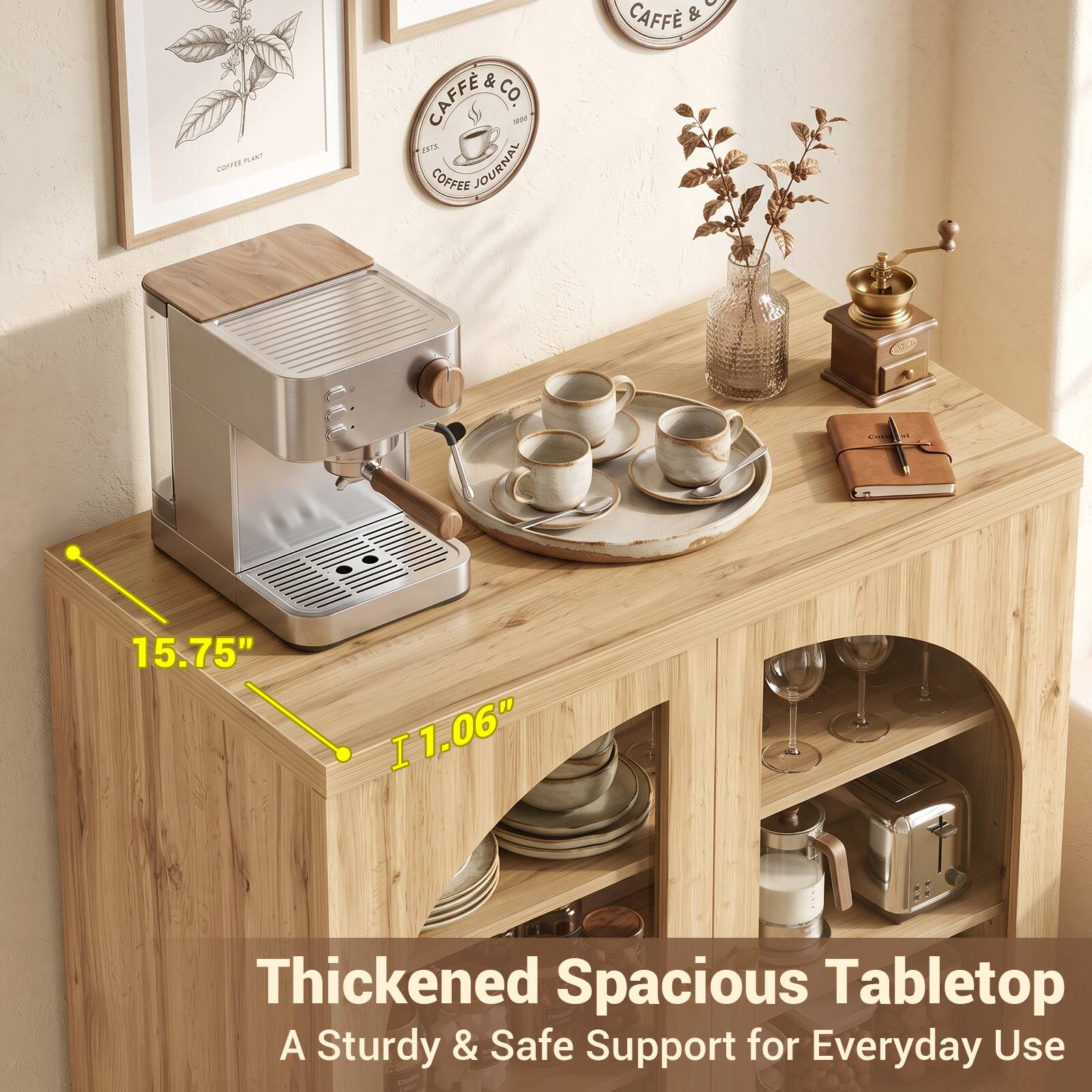COFFEE FLAVE  
& CAFF CO 1998 1515 COFFEE JOURNAL  
A CAFF &  
15.75"  
1.06"  
Thickened Spacious Tabletop  
A Sturdy & Safe Support for Everyday Use