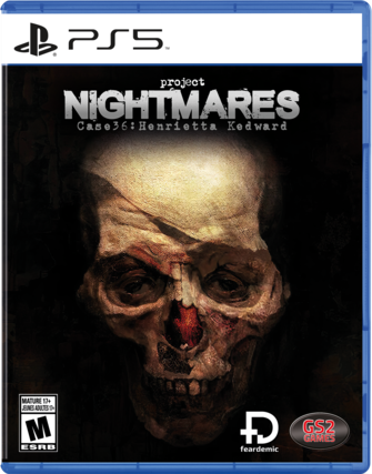 PS5
project NIGHTMARES
Case36: Henrietta Kedward
MATURE 17+
JEUNES ADULTES 17+
ESRB M
feardemic
GS2 GAMES - M (Mature 17+)