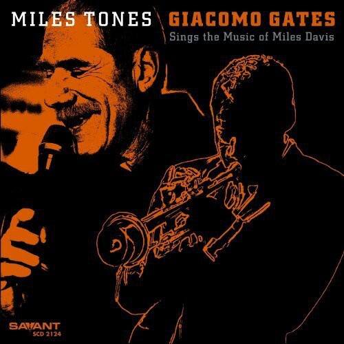 Giacomo Gates - Miles Tones   - COMPACT DISCS [CD] price history on PriceWatchPro