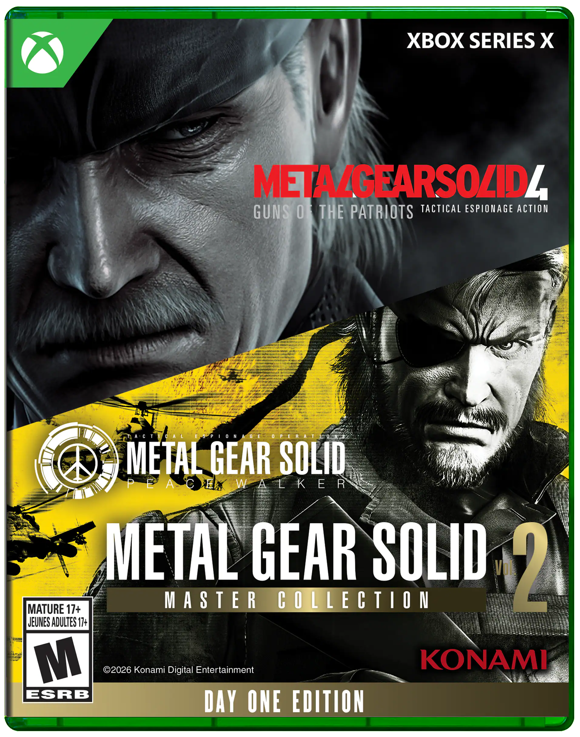 XBOX SERIES X  
META/GEARSOLID 4  
GUNS OF THE PATRIOTS  
TACTICAL ESPIONAGE ACTION  

METAL GEAR SOLID  
PEACE WALKER  

METAL GEAR SOLID 2  
MASTER COLLECTION  

MATURE 17+  
JEUNES ADULTES 17+  
M  
ESRB  

©2026 Konami Digital Entertainment  
DAY ONE EDITION  

KONAMI