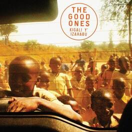 The Good Ones - Kigali Yizahabu - VINYL LP