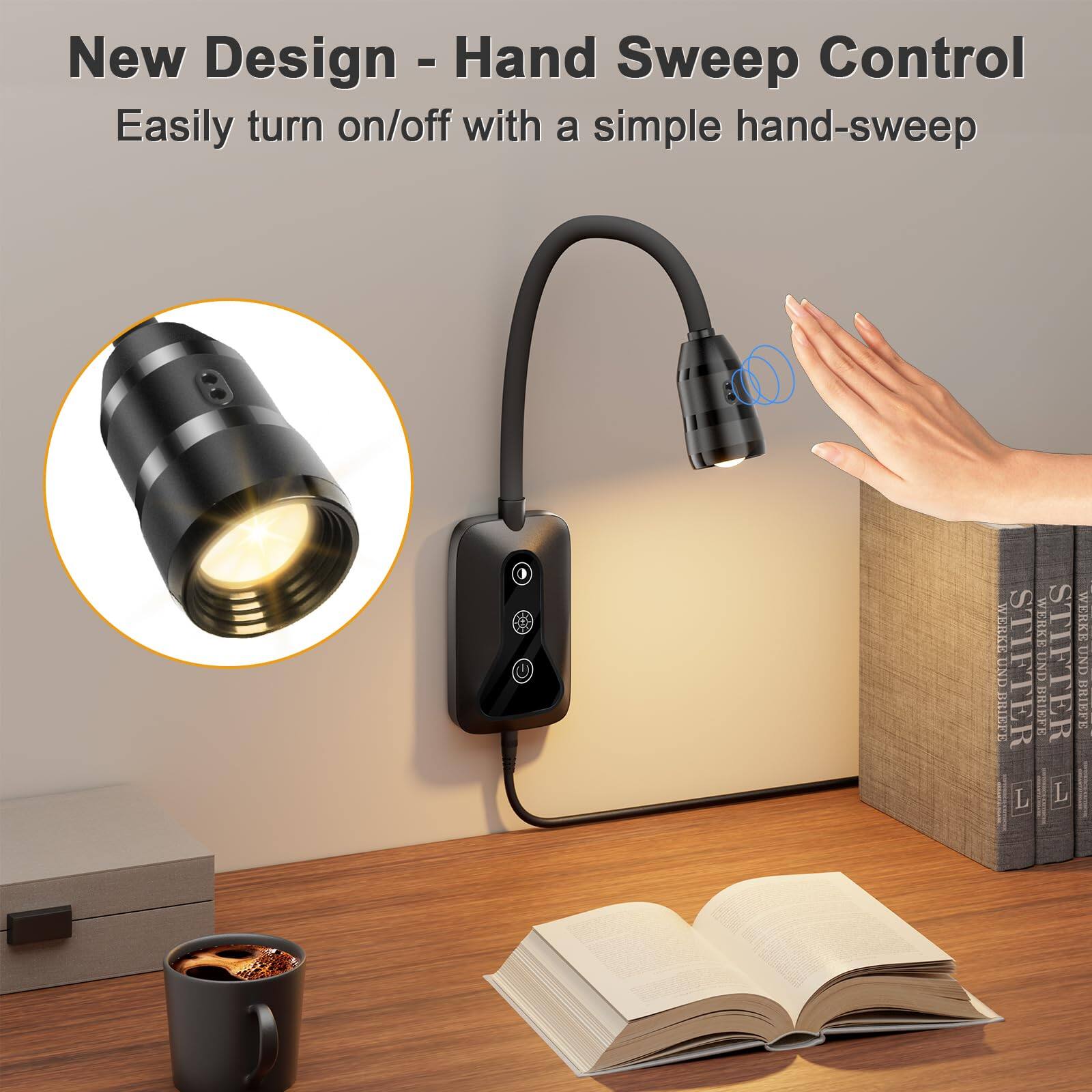 New Design - Hand Sweep Control  
Easily turn on/off with a simple hand-sweep