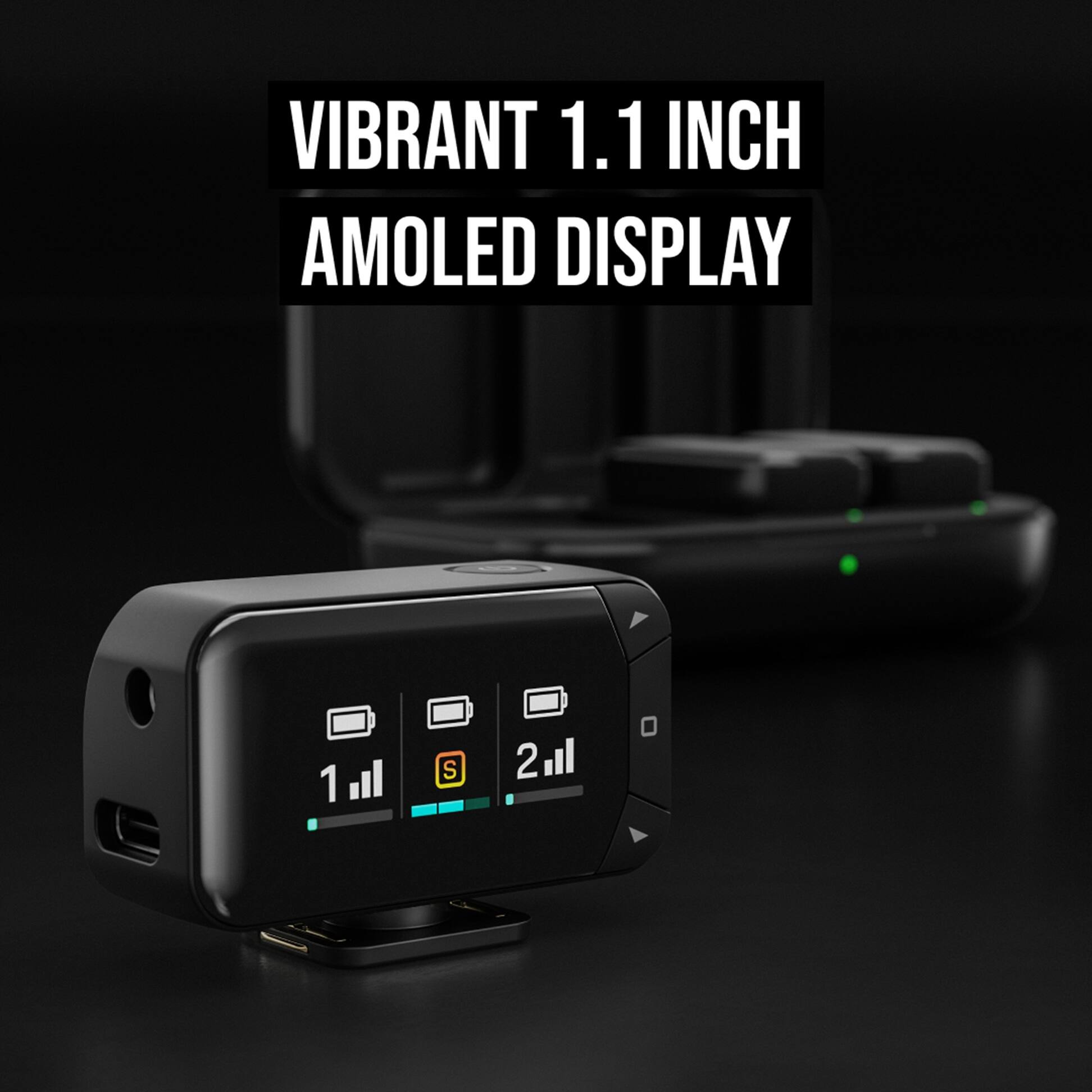 VIBRANT 1.1 INCH AMOLED DISPLAY