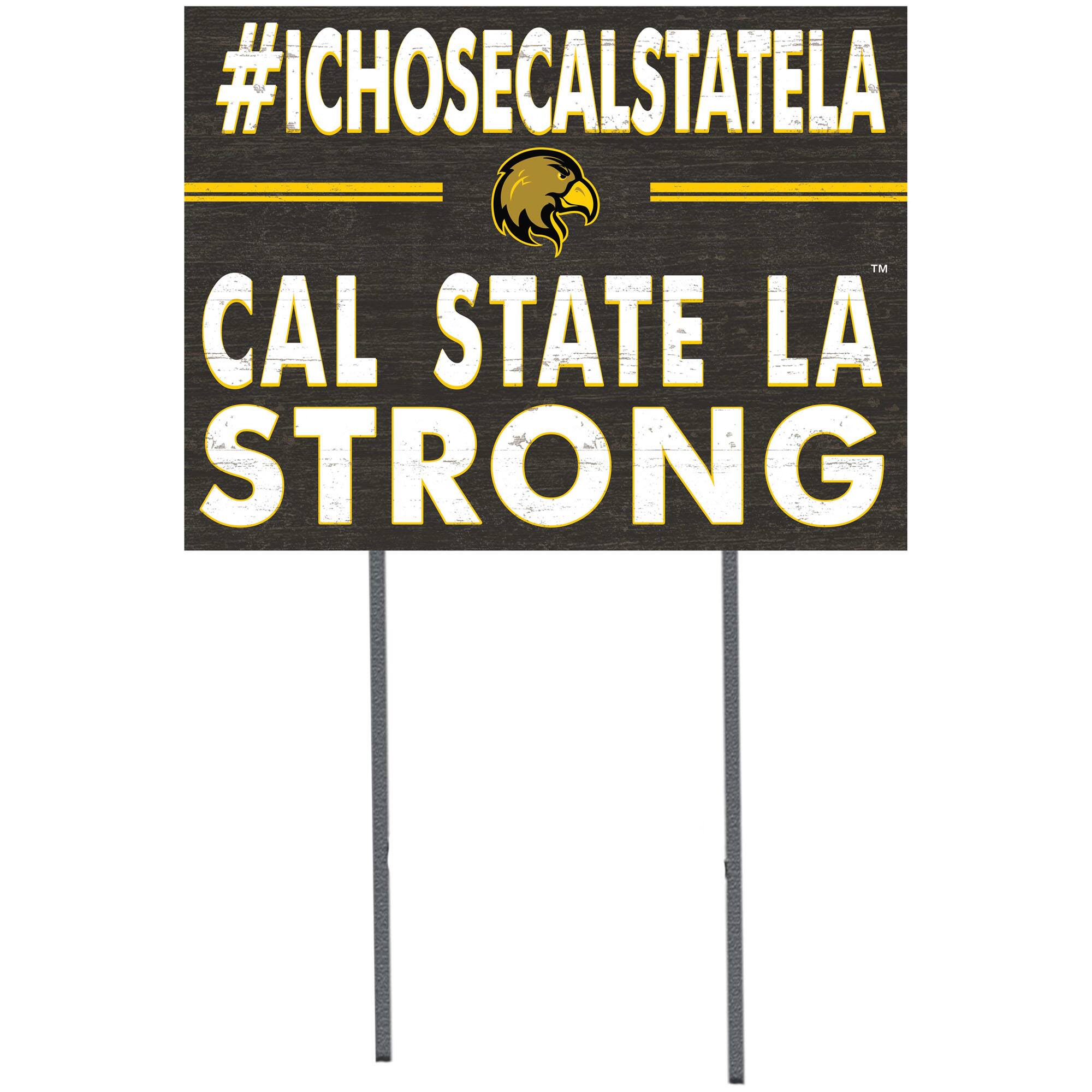 Cal State L.A. Golden Eagles 18'' x 24'' I Chose Lawn Sign