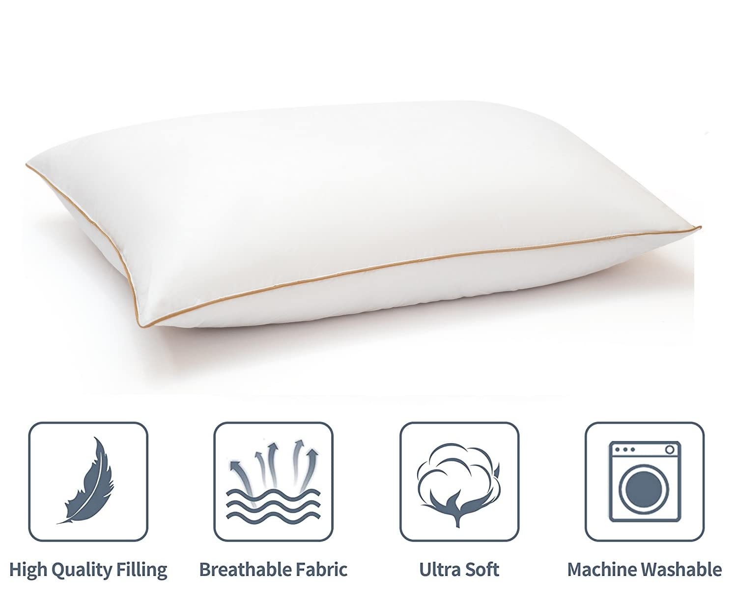 High Quality Filling  
Breathable Fabric  
Ultra Soft  
Machine Washable