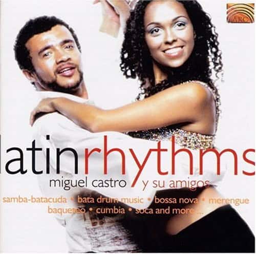 Miguel Castro - Latin Rhythms  - COMPACT DISCS