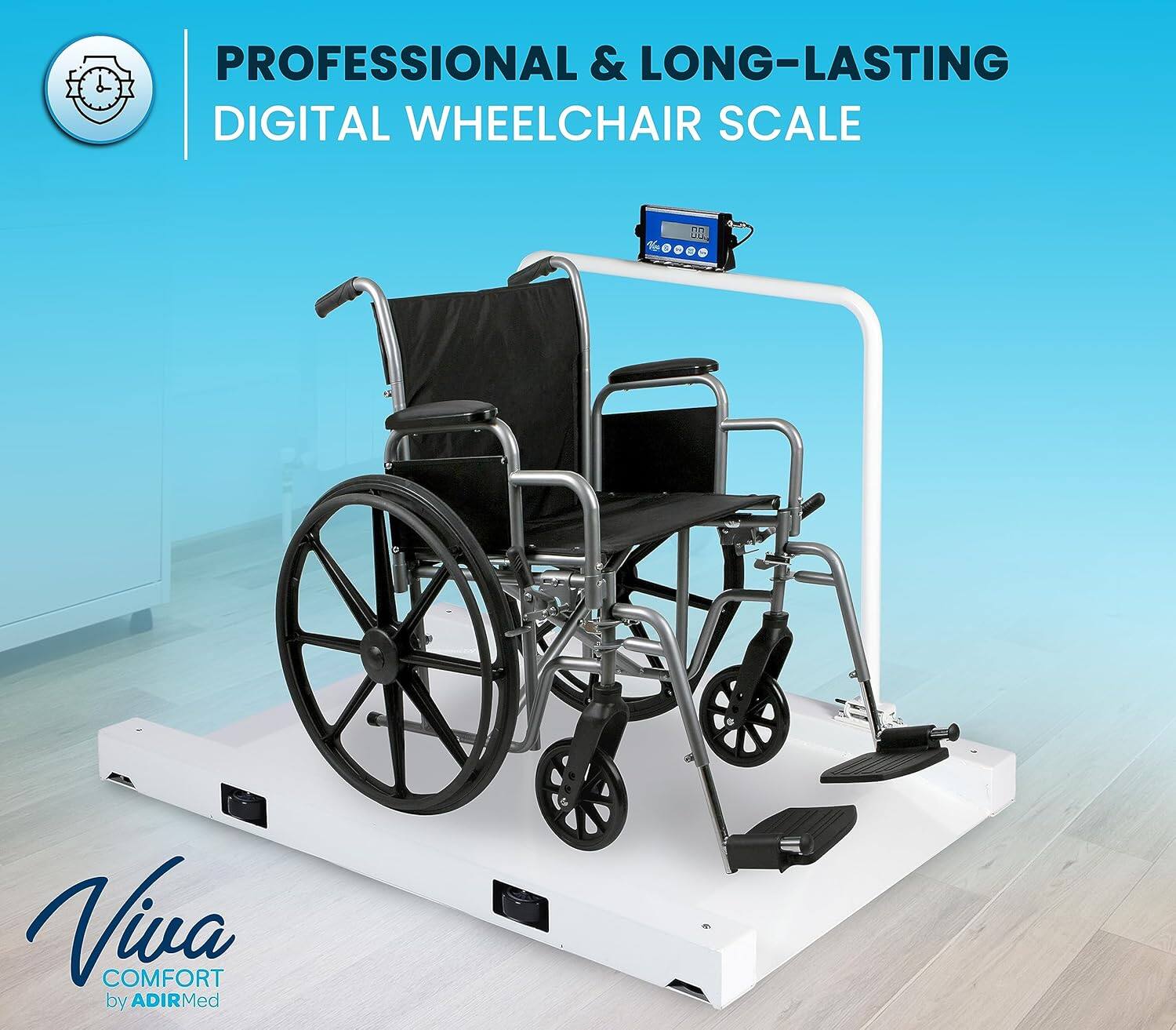 PROFESSIONAL & LONG-LASTING DIGITAL WHEELCHAIR SCALE

Viva COMFORT by ADIRMed