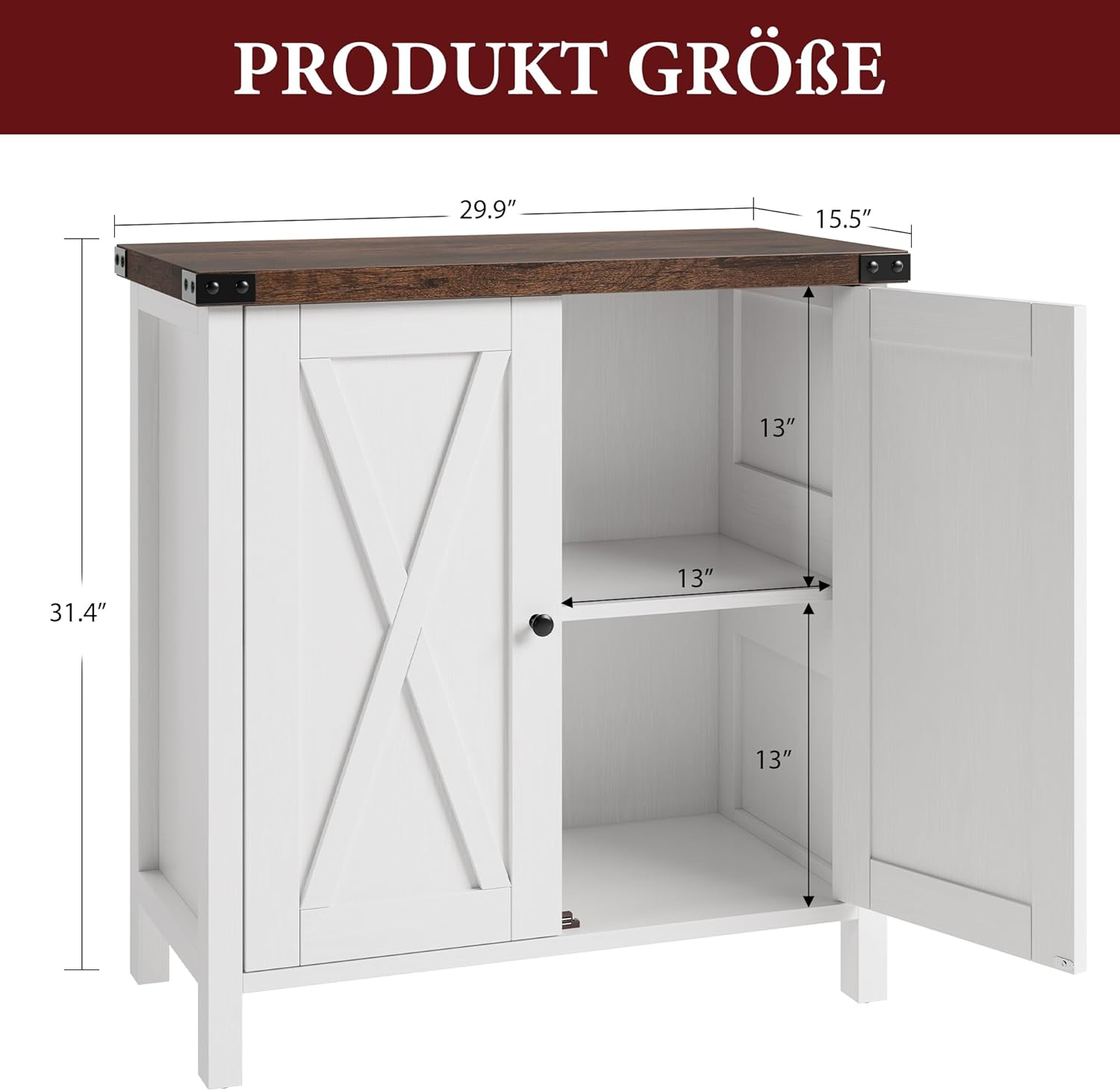 PRODUKT GRÖßE  
29.9" 15.5" 13" 31.4" 13" 13"