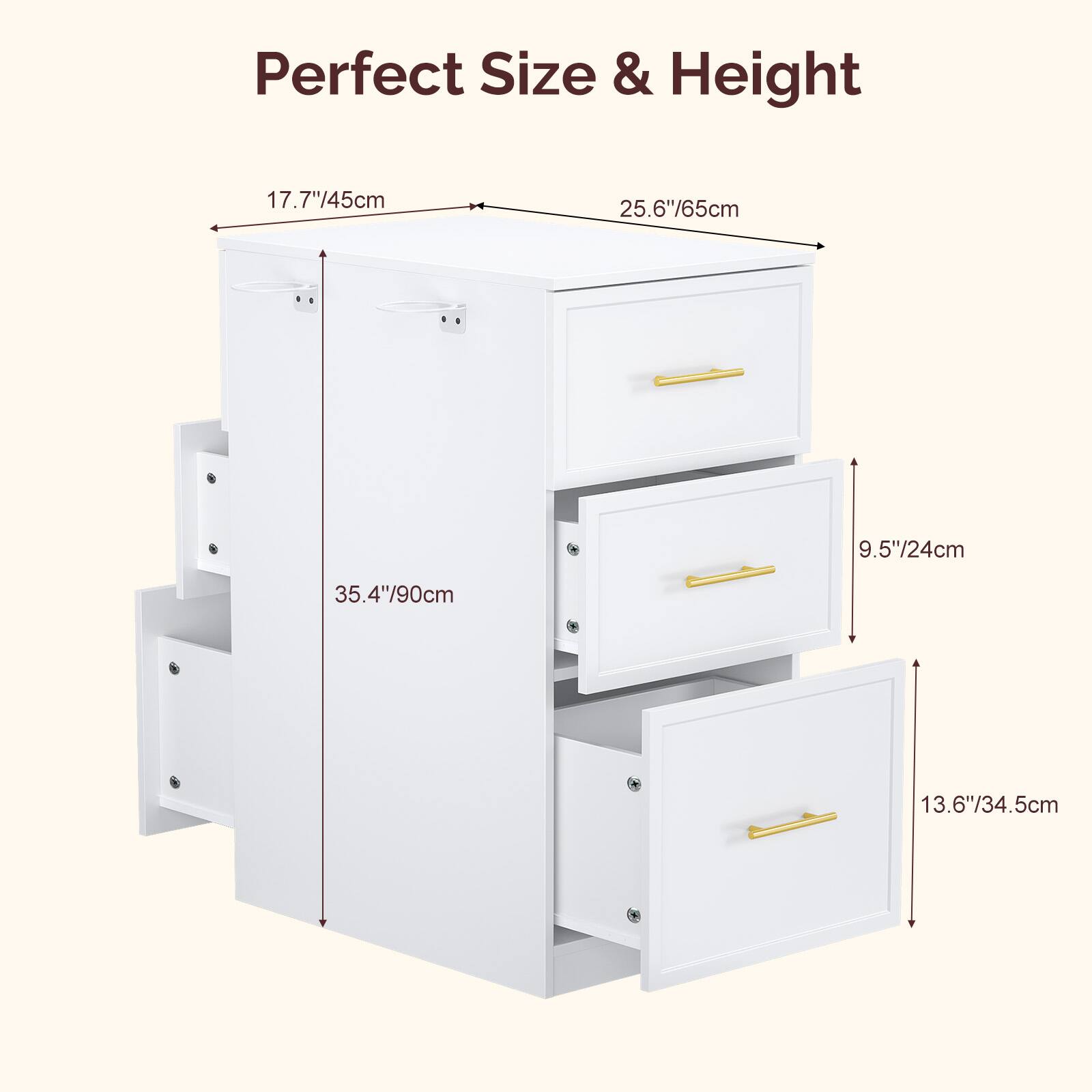 Perfect Size & Height  
17.7"/45cm  
25.6"/65cm  
9.5"/24cm  
35.4"/90cm  
13.6"/34.5cm