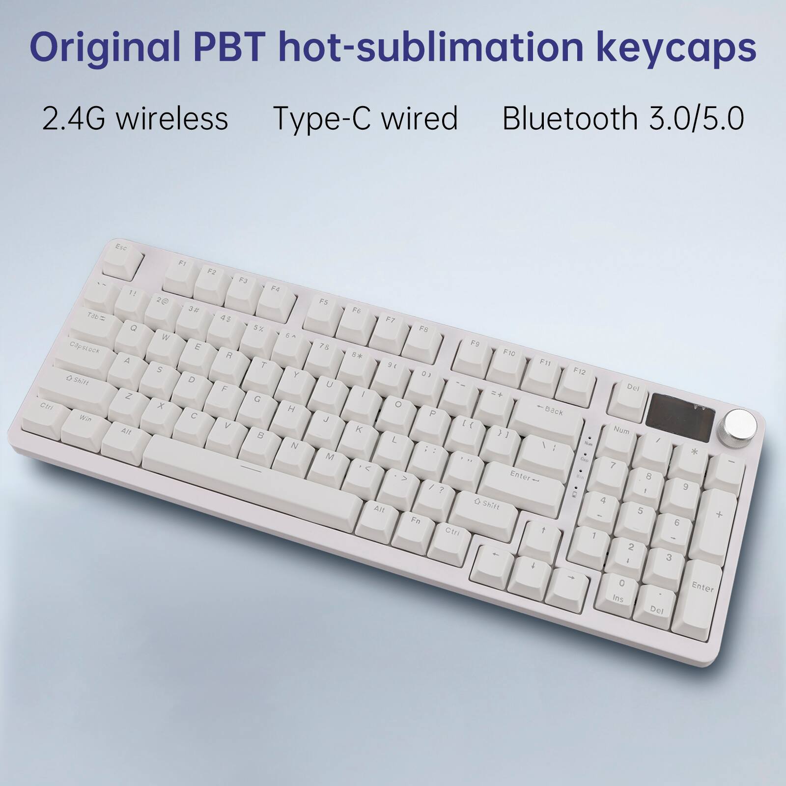 Original PBT hot-sublimation keycaps  
2.4G wireless  
Type-C wired  
Bluetooth 3.0/5.0