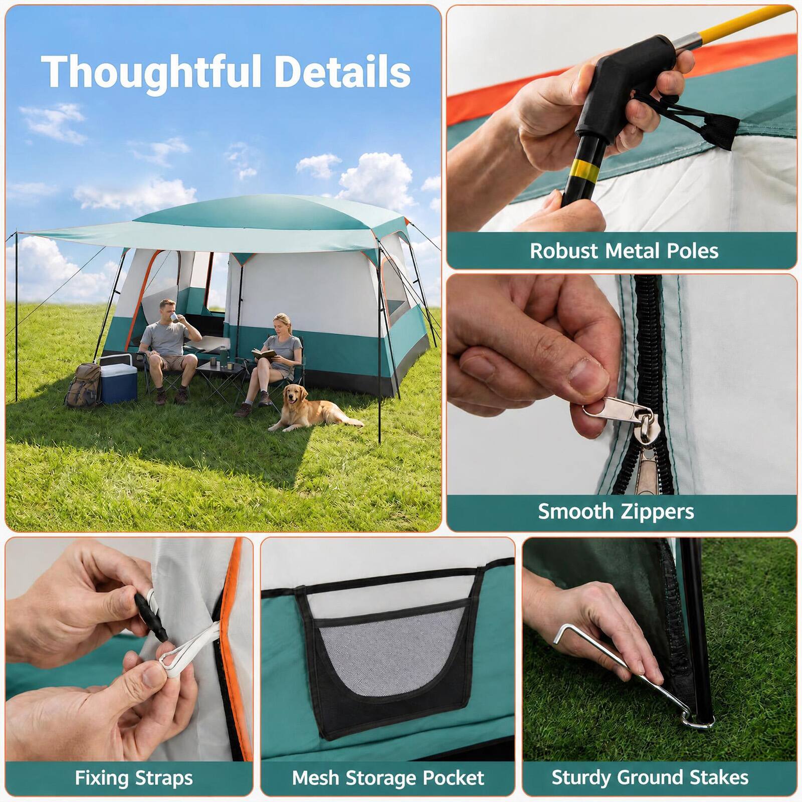 Thoughtful Details

- Robust Metal Poles
- Smooth Zippers
- Fixing Straps
- Mesh Storage Pocket
- Sturdy Ground Stakes
