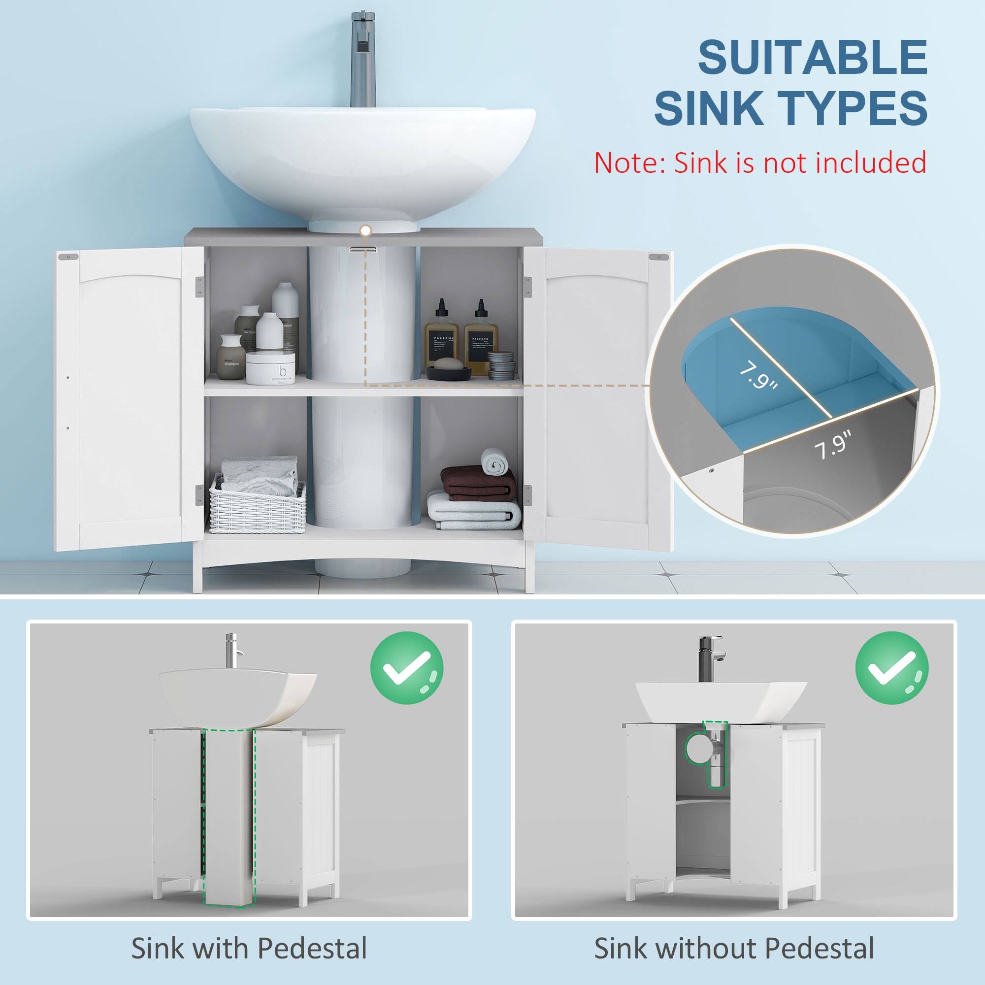 SUITABLE SINK TYPES
Note: Sink is not included
7.9"
7.9"
Sink with Pedestal
Sink without Pedestal