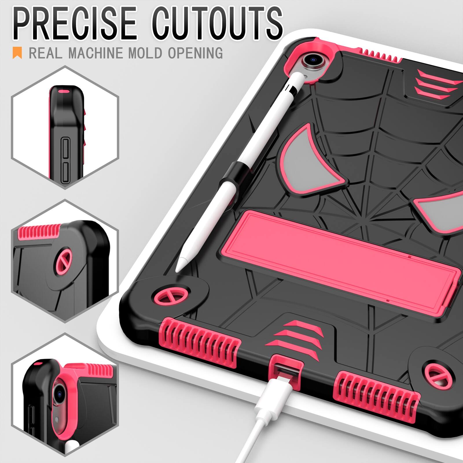 PRECISE CUTOUTS  
REAL MACHINE MOLD OPENING