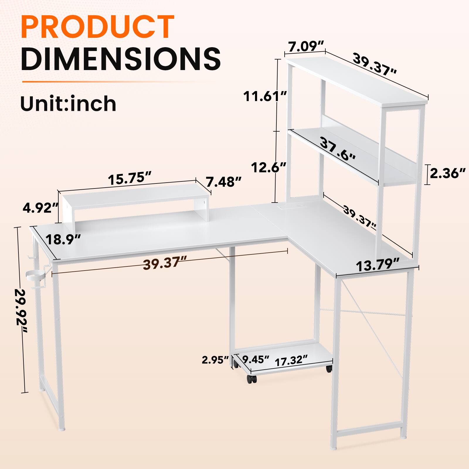 PRODUCT DIMENSIONS  
Unit: inch  
7.09"  
39.37"  
11.61"  
12.6"  
37.6"  
15.75"  
7.48"  
4.92"  
39.37"  
18.9"  
39.37"  
13.79"  
29.92"  
2.95"  
9.45"  
17.32"  
2.36"
