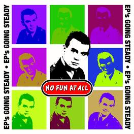 No Fun at All - Eps Going Steady - VINYL LP