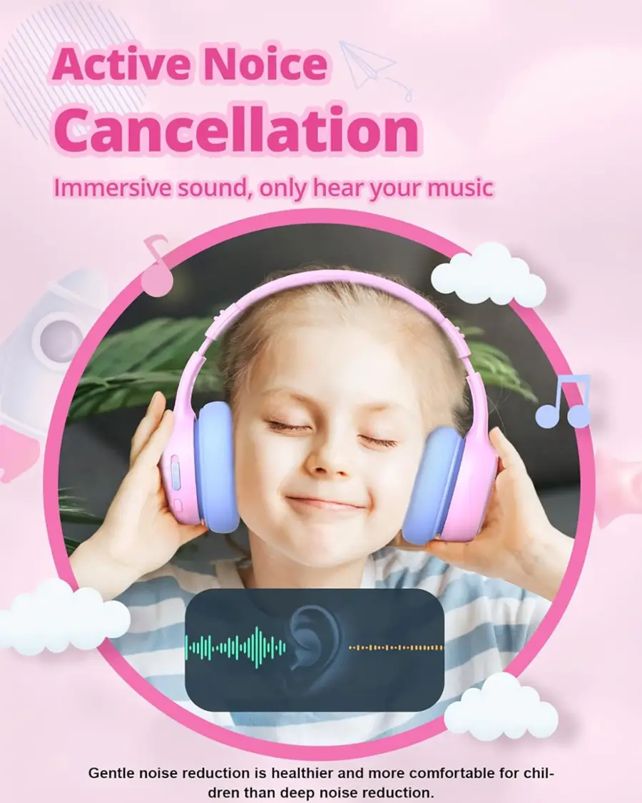 Active Noise Cancellation Immersive sound, only hear your music Gentle noise reduction is healthier and more comfortable for children than deep noise reduction.