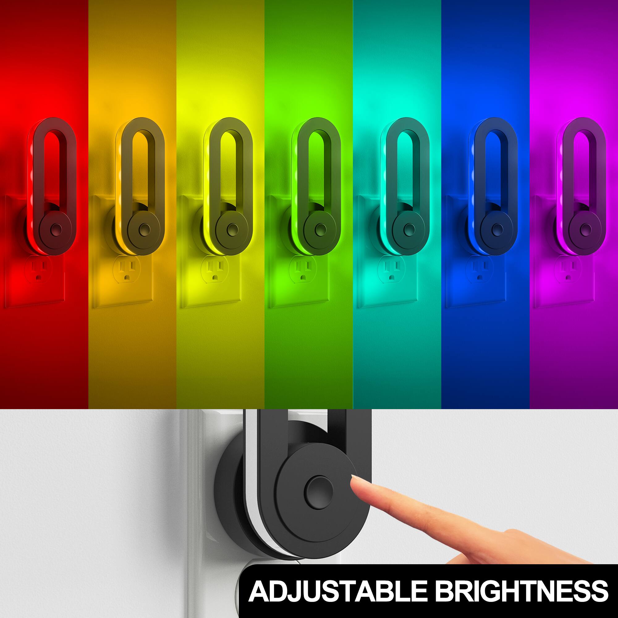 1
!
!
!
9
g
9
ADJUSTABLE BRIGHTNESS