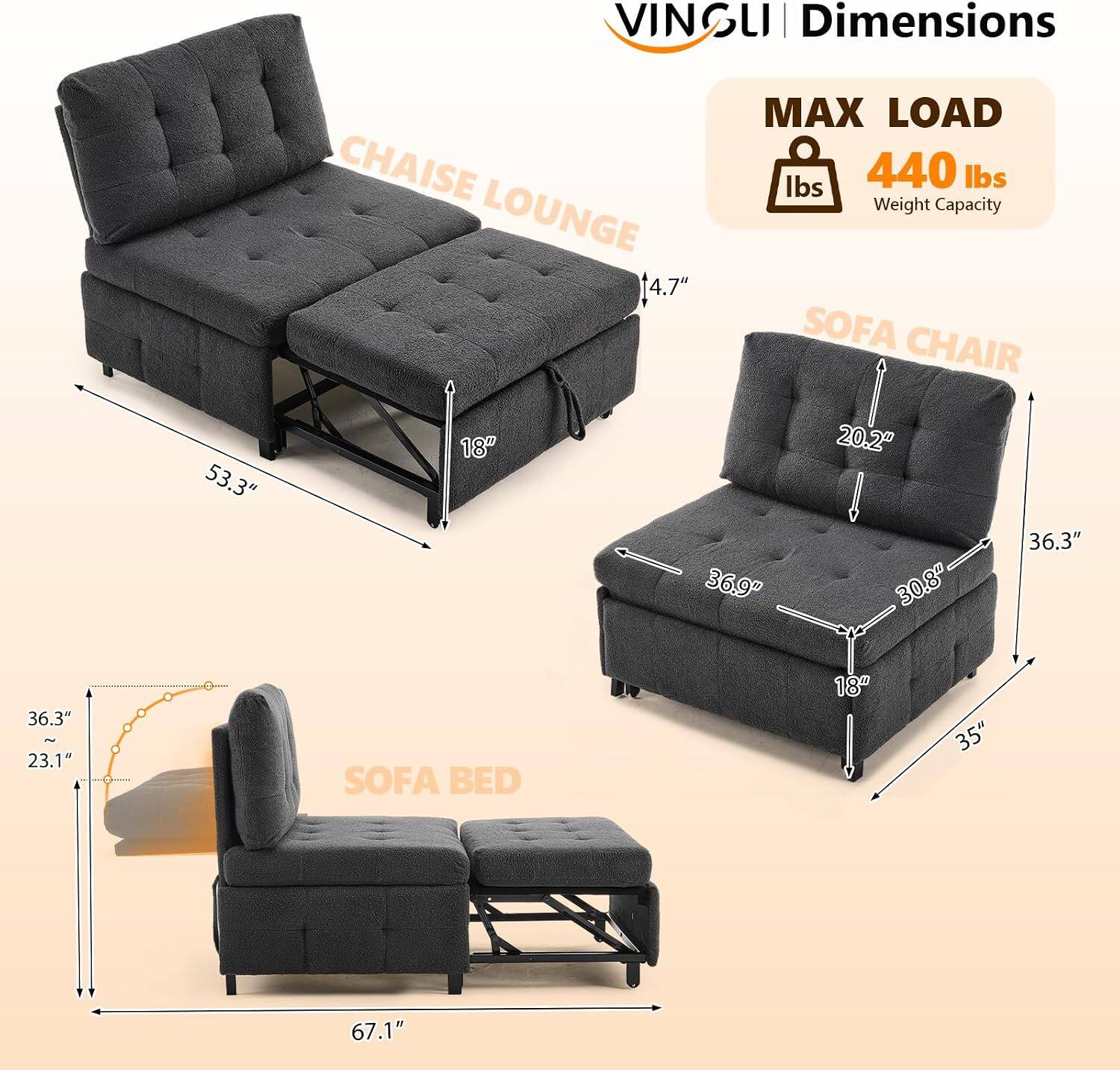 VINGLI | Dimensions  
CHAISE LOUNGE  
4.7"  
MAX LOAD 440 lbs  
Weight Capacity  
SOFA CHAIR  
53.3" x 18" x 36.9" x 20.2" x 30.8" x 36.3"  
SOFA BED  
18" x 35" x 67.1"