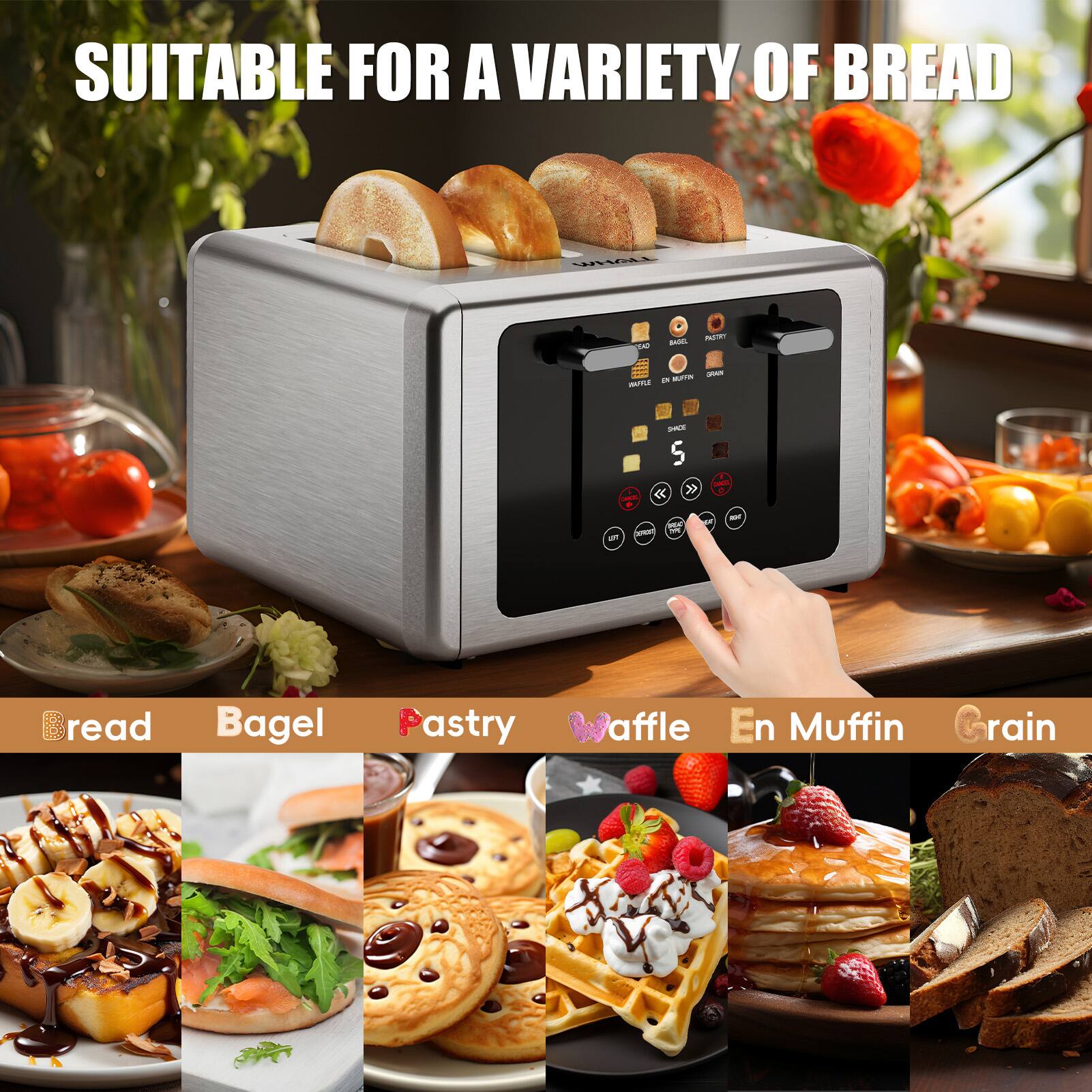 SUITABLE FOR A VARIETY OF BREAD

- Bread
- Bagel
- Pastry
- Waffle
- En Muffin
- Grain