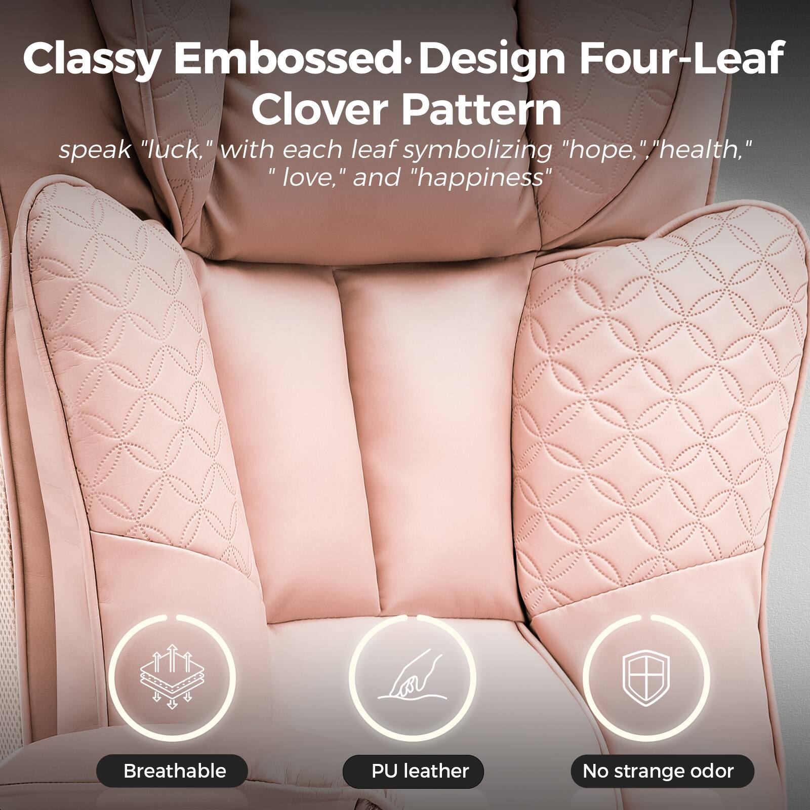 Classy Embossed Design Four-Leaf Clover Pattern  
speak "luck," with each leaf symbolizing "hope," "health," "love," and "happiness"  

- Breathable  
- PU leather  
- No strange odor