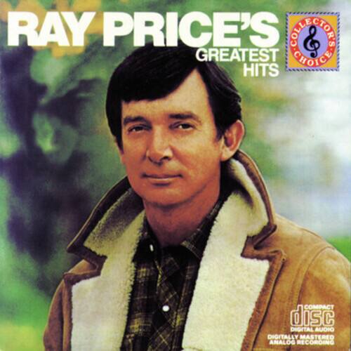 RAY PRICE'S  
GREATEST HITS  

COLLECTOR'S CHOICE  

COMPACT disc  
DIGITAL AUDIO  
DIGITALLY MASTERED  
ANALOG RECORDING